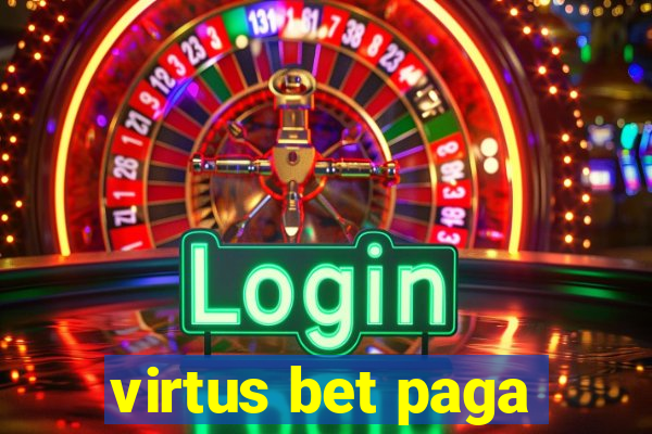 virtus bet paga